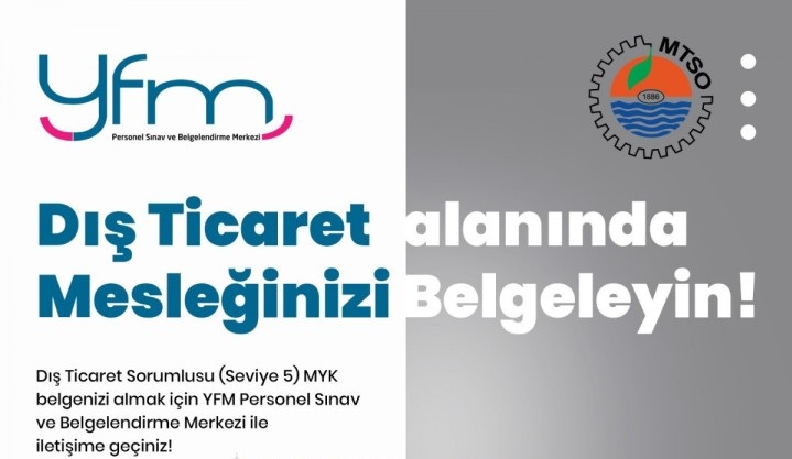 Dış Ticaret Sorumlusu (Seviye 5) Alanında MYK Belgenizi Alın